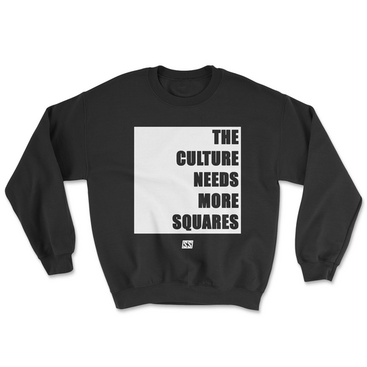 "The Culture Needs More Squares" Crewneck Sweater